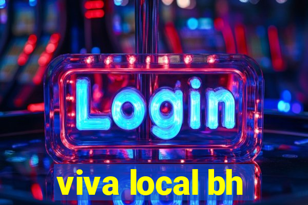 viva local bh